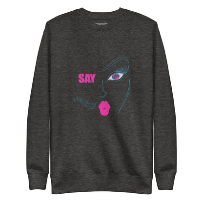 Say Something, Trendy Graphic Sweatshirt, Cozy Artistic Soft Sweatshirt, Face Inspired Design, Fashionable Sweater