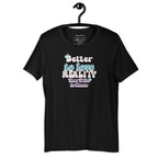 Minimalist quote t-shirt featuring bold white typography on a premium cotton base.