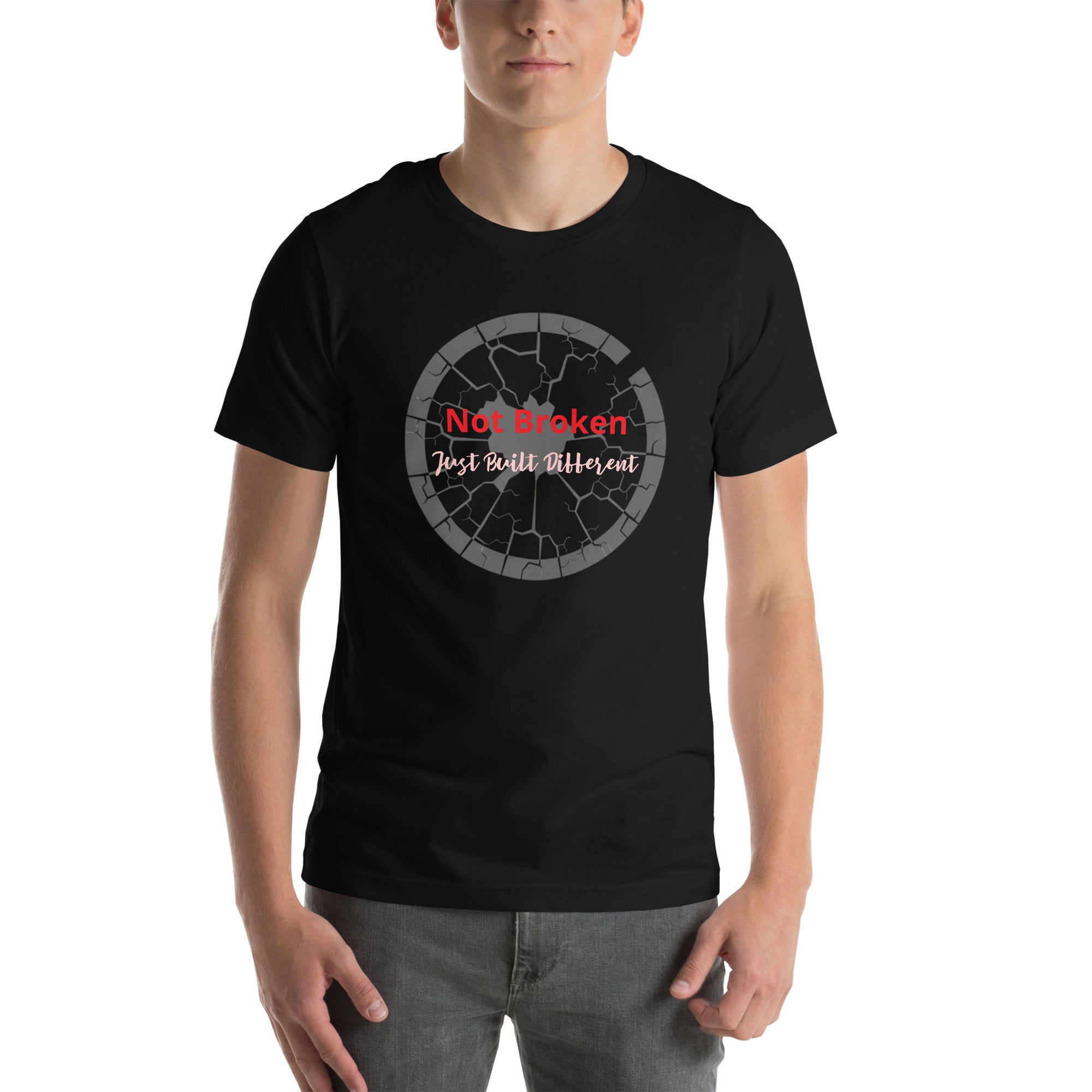 Apparelhue Not Broken T-shirt in a soft cotton fabric with high-contrast empowerment lettering.