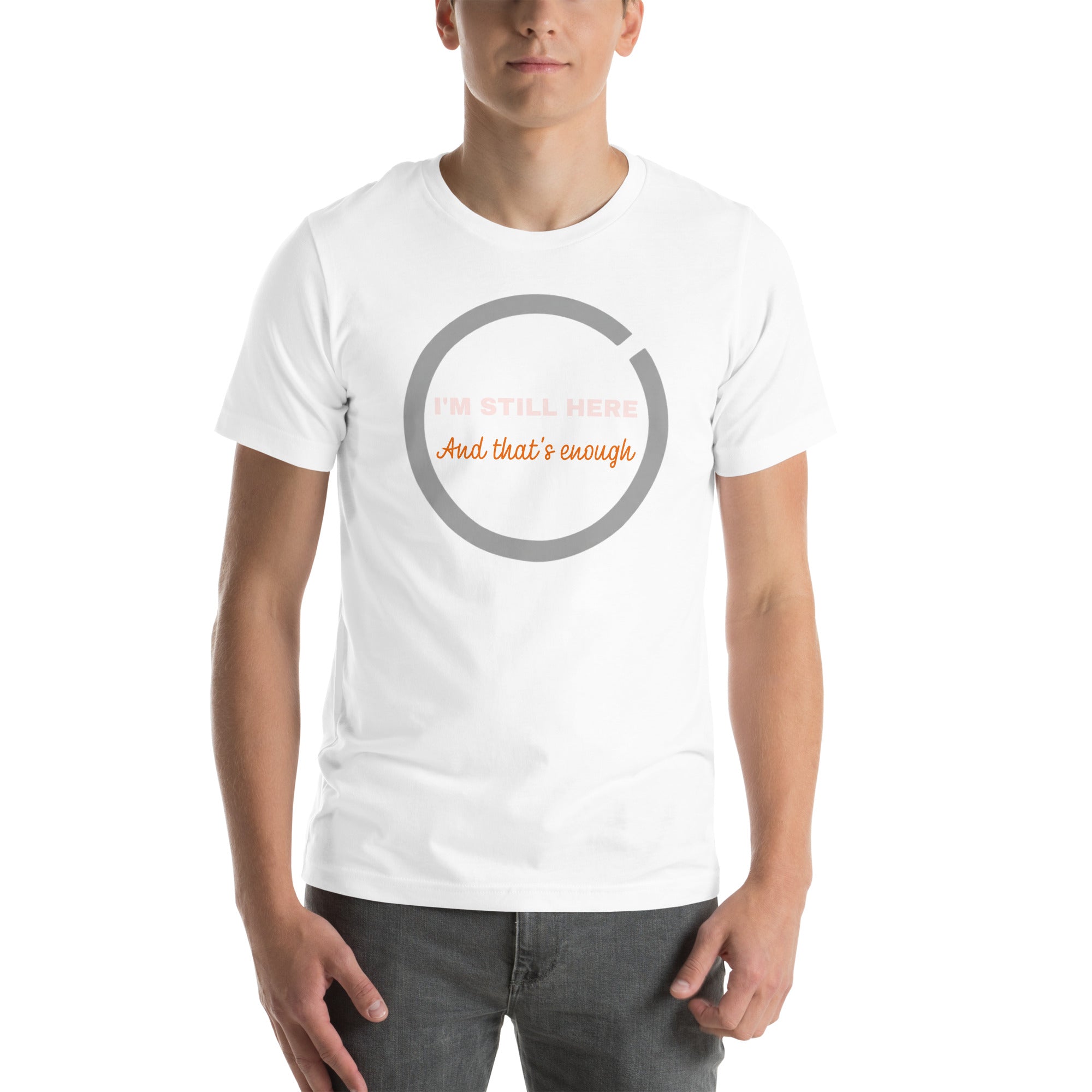 everyday comfort still here t shirt